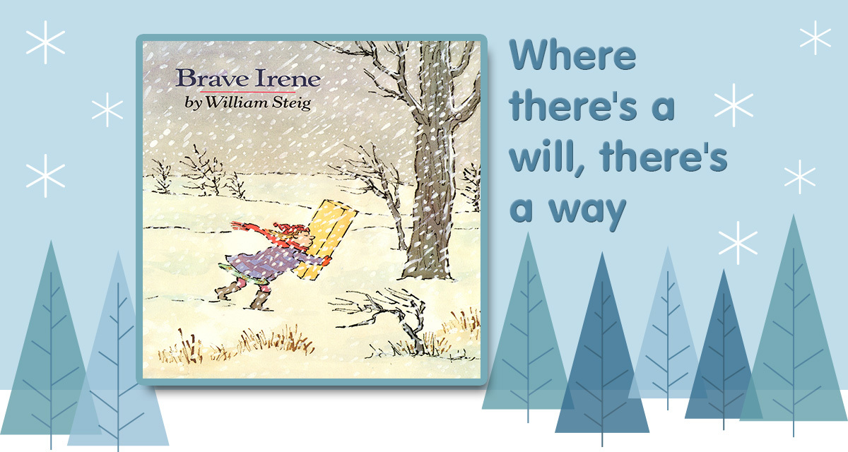 Brave Irene by William Steig