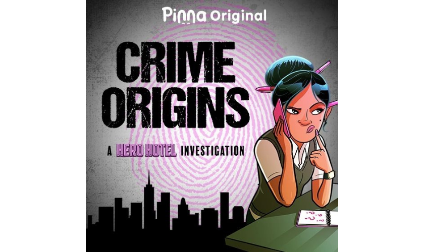 Pinna Original podcast Crime Origins a Hero Hotel investigation