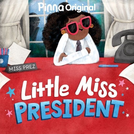 Pinna Original audiobook Little Miss President