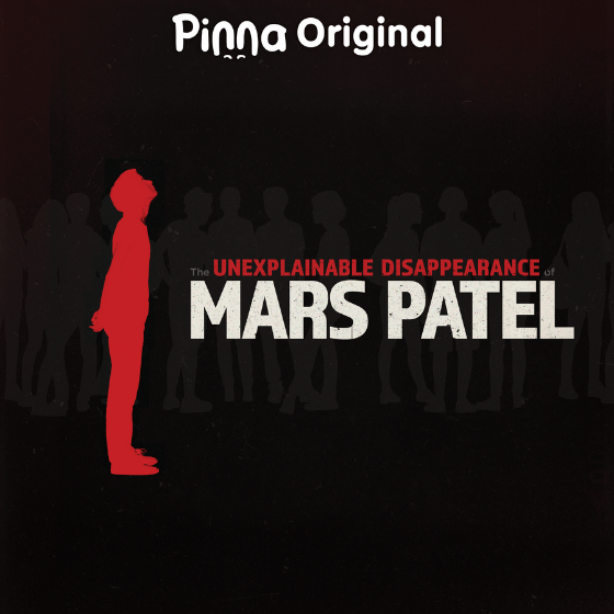 Pinna Original podcast The Unexplainable Disappearance of Mars Patel