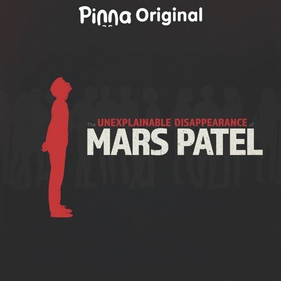 Pinna Original podcast The Disapearance of Mars Patel