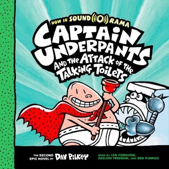 Captain Underpants and the attack of the talking toilets by Dave Pilkey