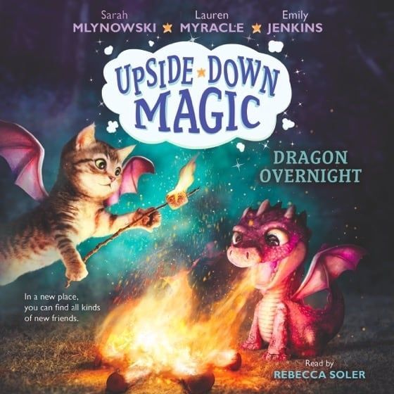 Upside Down Magic Dragon Overnight by Sarah Mylnowski, Lauren Myracle, Emily Jenkins